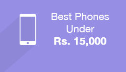 Best Phones Under Rs. 15,000