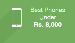 Best Phones Under Rs. 8,000