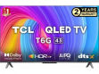 TCL 43T6G 43 inch (109 cm) QLED 4K TV price in India