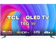 TCL 50T6G 50 inch (127 cm) QLED 4K TV price in India