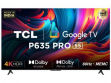 TCL 55P635 Pro 55 inch (139 cm) LED 4K TV price in India