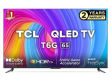 TCL 65T6G 65 inch (165 cm) QLED 4K TV price in India